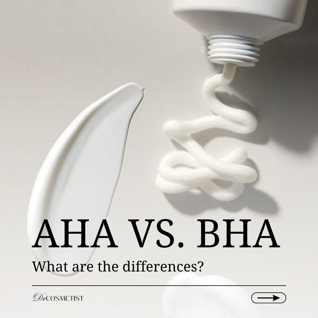 AHA vs BHA: Key Differences & Benefits for Your Skin | Drcosmetist ...